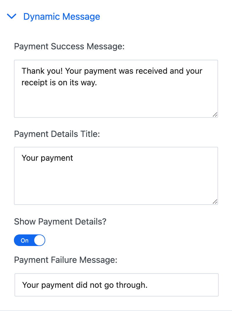 The Dynamic Message section with a success message, payment details title, the Show Payment Details? switch and a failure message